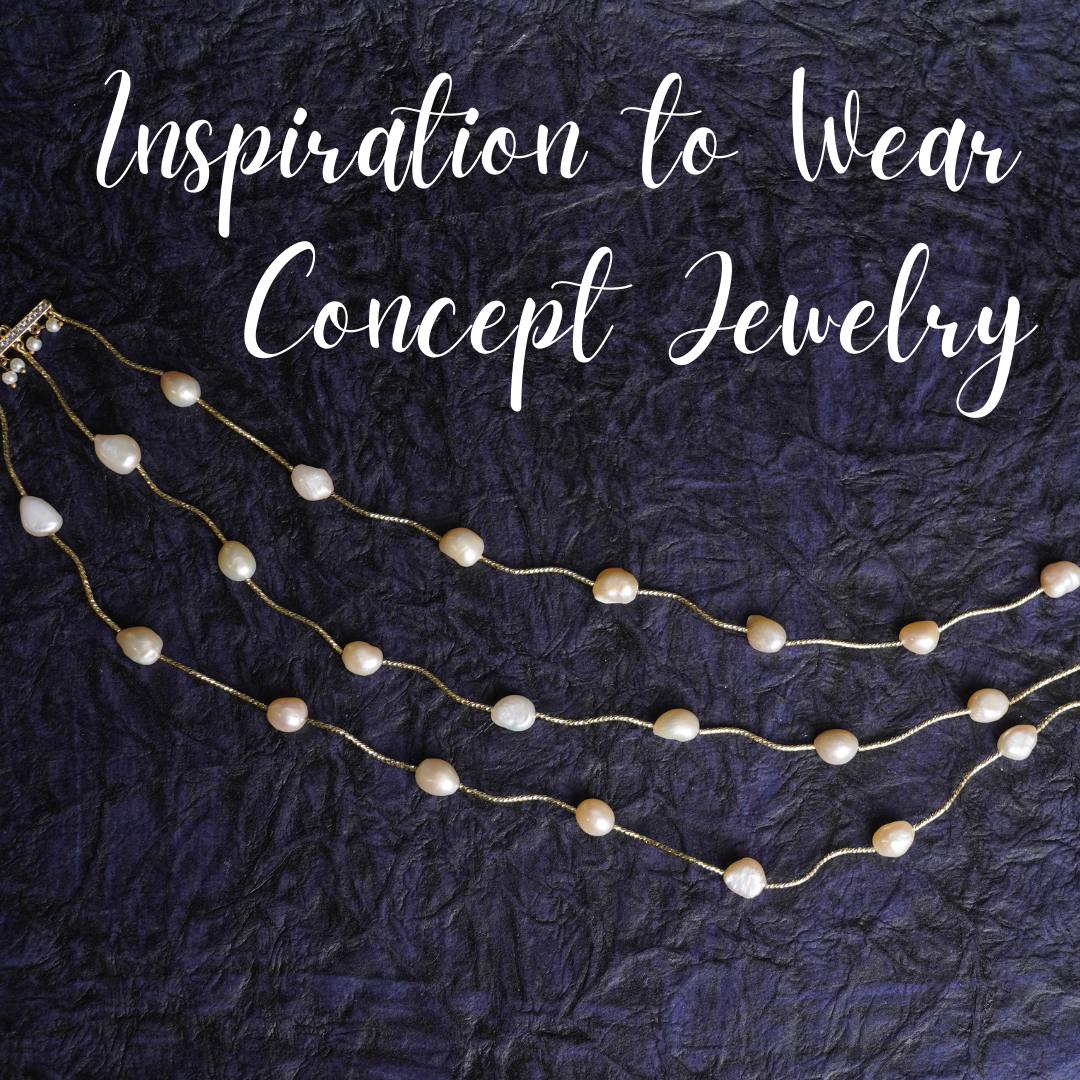 Inspiration To Wear Concept Jewelry