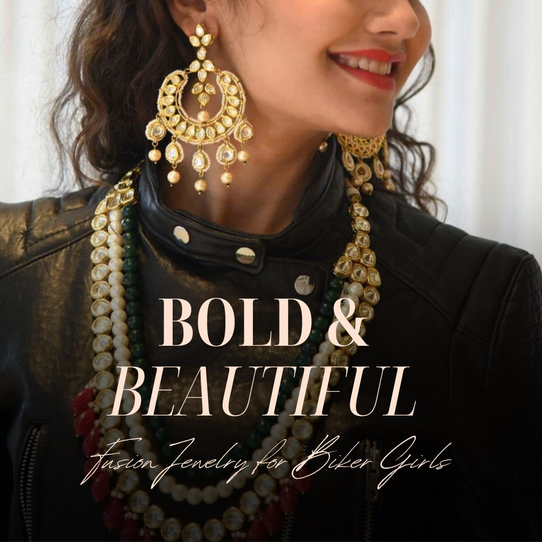 Bold & Beautiful: Unveiling the Charm of Fusion Jewelry for Biker Girls